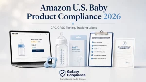 Amazon US baby product compliance checklist 2026 with CPC, CPSC testing, tracking labels and TIC Direct Validation